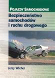 Bezpiecze�stwo samochod�w i ruchu drogowego (wyd. 2 / 2004 dost�p tylko do wersji elektronicznej) 