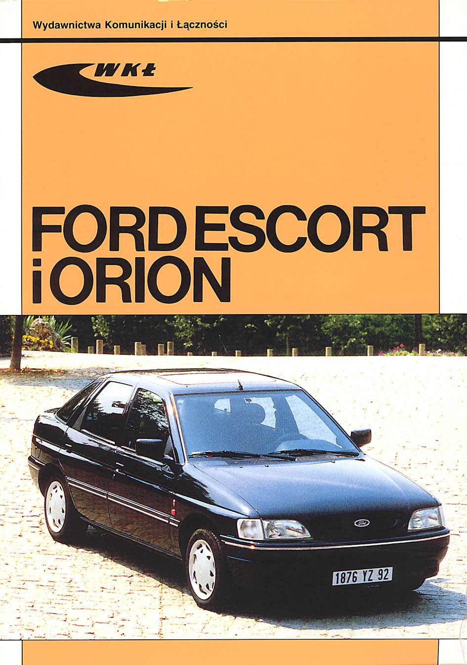 Książka Ford Escort i Orion od modeli 1991 Praca