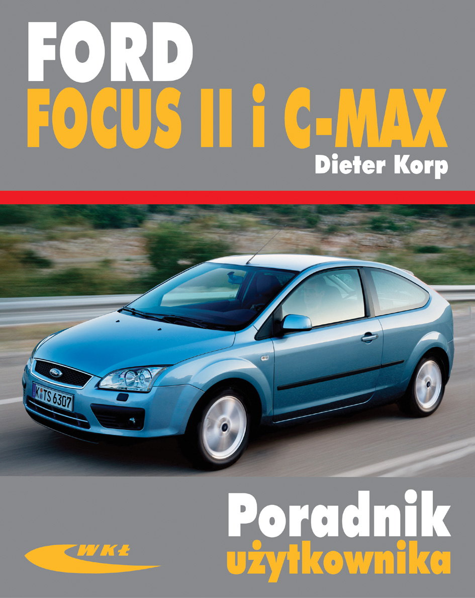 Książka Ford Focus II i CMAX Wydawnictwa Komunikacji i