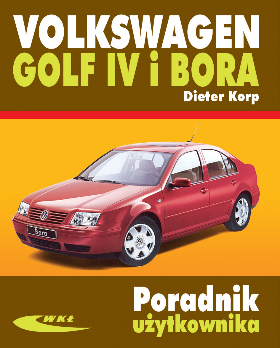 Książka Volkswagen Golf IV i Bora Dieter Korp