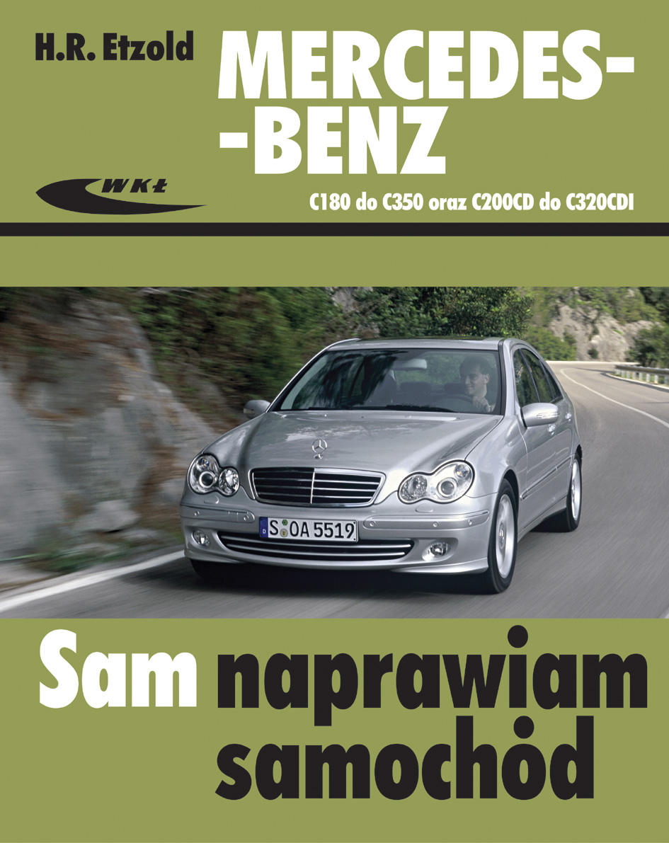 Książka MercedesBenz C180 do C350 oraz C200CDI do C320CDI