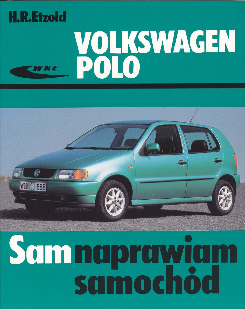 Książka Volkswagen Polo Modele Od Ix 1994 Do X 2001 - Etzold Hans-Rüdiger - Wydawnictwa Wkł