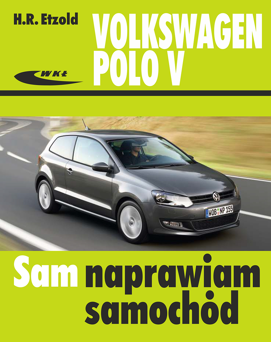 Książka Volkswagen Polo V Od Vi 2009 Do Ix 2017 - Etzold Hans-Rüdiger - Wydawnictwa Wkł