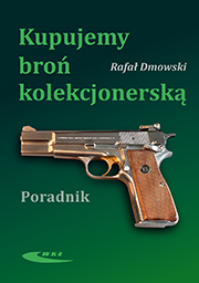 Kupujemy broń kolekcjonerską. Poradnik