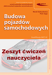 Budowa pojazdów samochodowych Zeszyt ćwiczeń dla nauczycieli