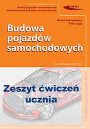 Budowa pojazdów samochodowych Zeszyt ćwiczeń dla uczniów