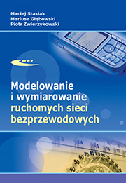 Modelowanie i wymiarowanie ruchomych sieci bezprzewodowych