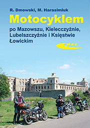 Motocyklem po Mazowszu, Kielecczyźnie, Lubelszczyźnie i Księstwie Łowickim