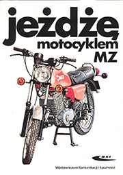 Jeżdżę motocyklem MZ