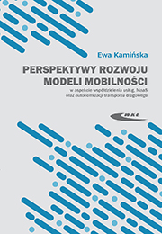 Perspektywy rozwoju modeli mobilności w aspekcie współdzielenia usług, MaaS oraz autonomizacji transportu drogowego
