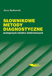 Słownikowe metody diagnostyczne analogowych układów elektronicznych