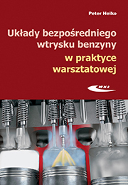 Układy bezpośredniego wtrysku benzyny w praktyce warsztatowej. Budowa, działanie, diagnostyka